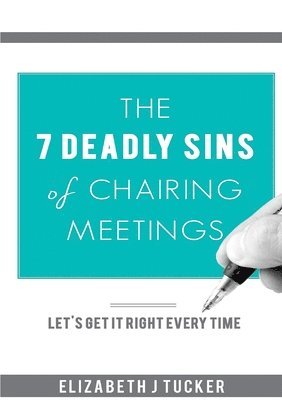 bokomslag 7 Deadly Sins of Chairing Meetings