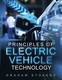 bokomslag Principles of Electric Vehicle Technology