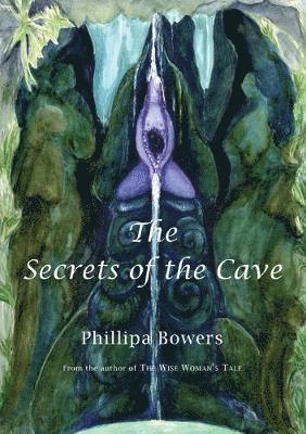 Phillipa Bowers - Secrets of the Cave, Häftad