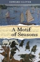 bokomslag A Motif of Seasons