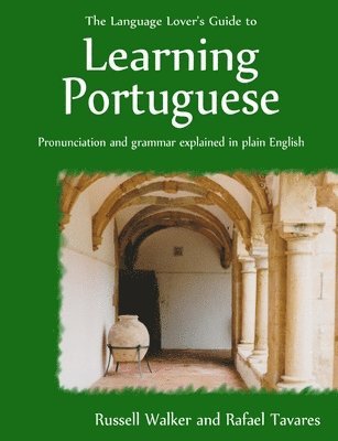 bokomslag The Language Lover's Guide to Learning Portuguese