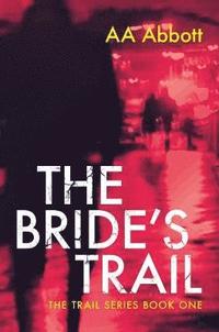 bokomslag The Bride's Trail