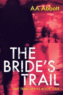 The Bride's Trail 1