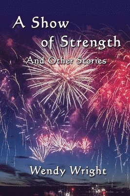 Show of Strength and Other Stories