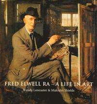 bokomslag Fred Elwell R.A. - a Life in Art