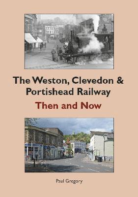 Paul Gregory - Weston, Clevedon & Portishead Railway, Häftad
