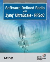 bokomslag Software Defined Radio with Zynq Ultrascale+ RFSoC