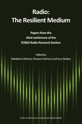 Madalena Oliveira, Grazyna Stachyra, Guy Starkey - Radio: The Resilient Medium, Häftad