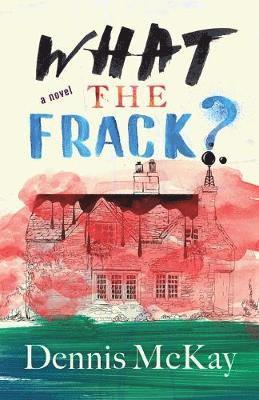 What the Frack? 1