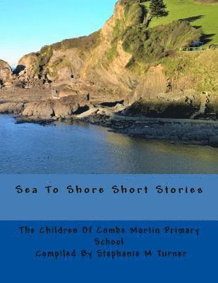 Sea to Shore Short Stories