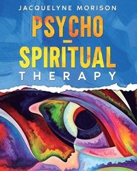 bokomslag Psycho-Spiritual Therapy