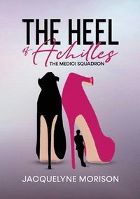 bokomslag The Heel of Achilles