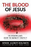 bokomslag Blood of Jesus - it's Power and How to Benefit from it