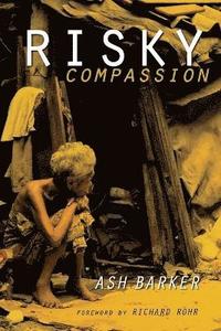 bokomslag Risky Compassion