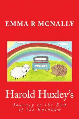 bokomslag Harold Huxley's Journey to the End of the Rainbow