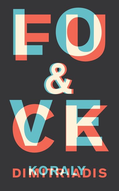 Koraly Dimitriadis - Love & Fuck Poems, Häftad