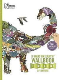 bokomslag What on Earth? Wallbook Timeline of Nature