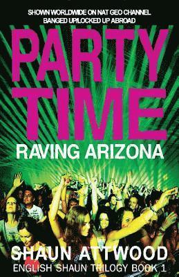 Shaun Attwood - Party Time, Häftad