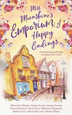 Miss Moonshine's Emporium of Happy Endings 1