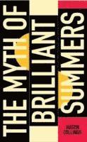 bokomslag Myth of Brilliant Summers