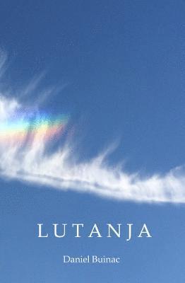 Daniel Buinac - Lutanja, Häftad