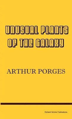Unusual Plants of the Galaxy 1
