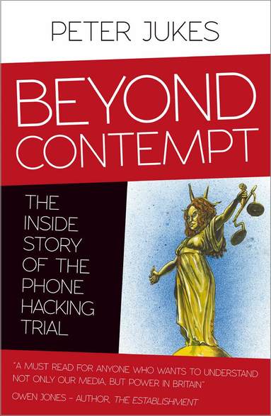 Peter Jukes - Beyond Contempt, Häftad