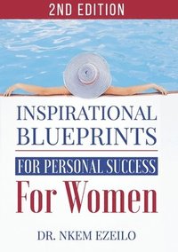 bokomslag Inspirational Blueprints for Personal Success for Women
