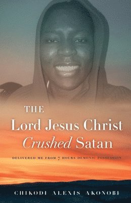 The Lord Jesus Christ Crushed Satan. 1