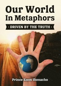 bokomslag Our World in Metaphors