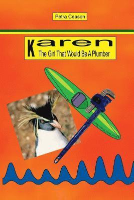 Karen, the Girl That Would be a Plumber 1