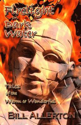 Bill Allerton, Bill, Allerton - Firelight on Dark Water, Häftad