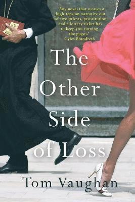 Tom Vaughan - Other Side of Loss, Häftad