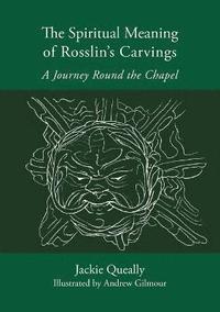 bokomslag The Spiritual Meaning of Rosslyn's Carvings