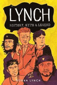 Lynch: History, myth and legend