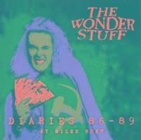 The Wonder Stuff Diaries '86 - '89 1