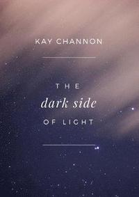 bokomslag The Dark Side of Light