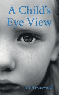 bokomslag A Child's Eye View
