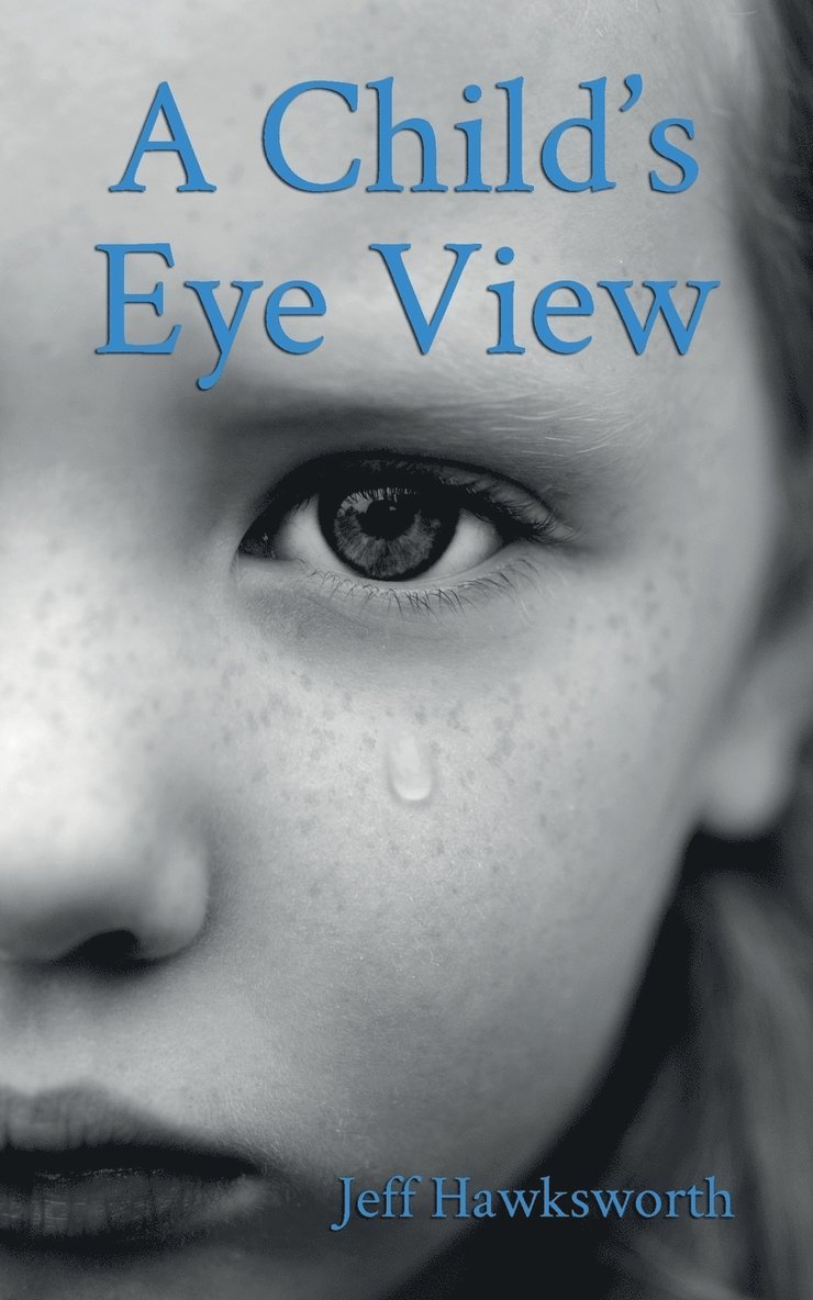 A Child's Eye View 1
