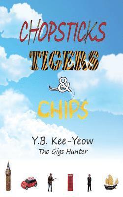 Bien Kee-Yeow - Chopsticks, Tigers & Chips, Häftad. Tillgänglighet: Lägg i varukorg