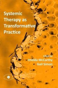 bokomslag Systemic Therapy as Transformative Practice
