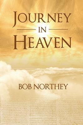 Bob Northey - Journey in Heaven, Häftad