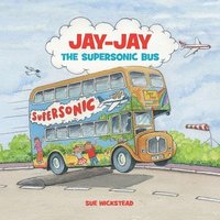 bokomslag Jay-Jay the Supersonic Bus