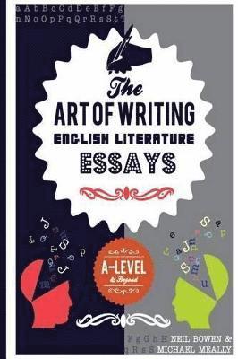 bokomslag The Art of Writing English Literature Essays