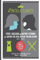 bokomslag Angleland: State-building & nation-forging in Anglo-Saxon England, 593 - 1002