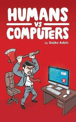 Gojko Adzic - Humans vs Computers, Häftad
