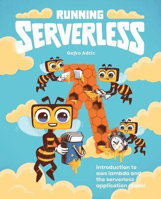 Gojko Adzic - Running Serverless, Häftad