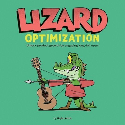 Gojko Adzic - Lizard Optimization, Häftad