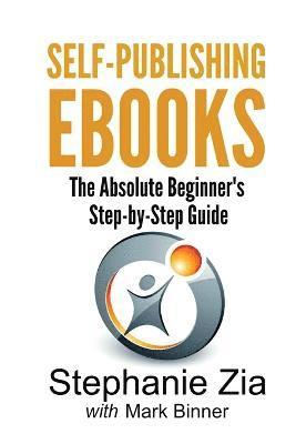 Stephanie Zia - Self-Publishing eBooks, Häftad