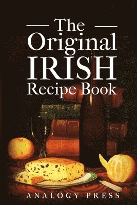 bokomslag The Original Irish Recipe Book